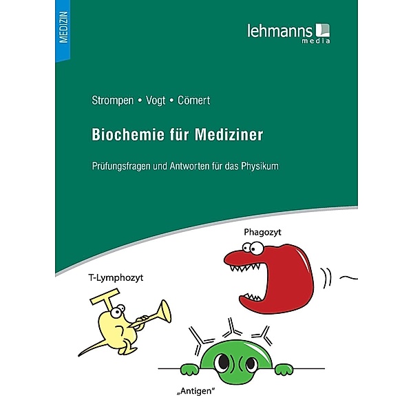 Biochemie für Mediziner, Oliver Strompen, Vogt Thierry, Lara Aylin Cömert