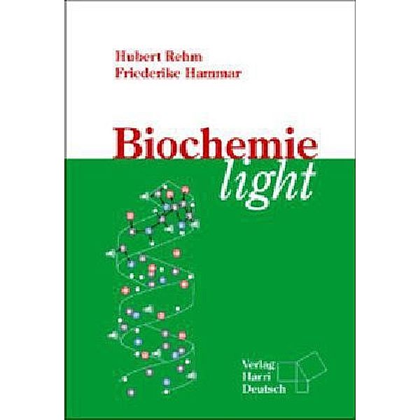 Biochemie light, Hubert Rehm, Friederike Hammar