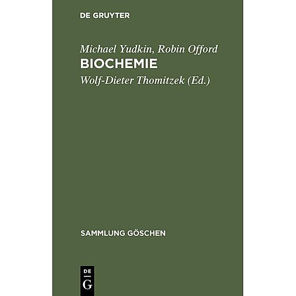 Biochemie / Sammlung Göschen Bd.2607, Michael Yudkin, Robin Offord