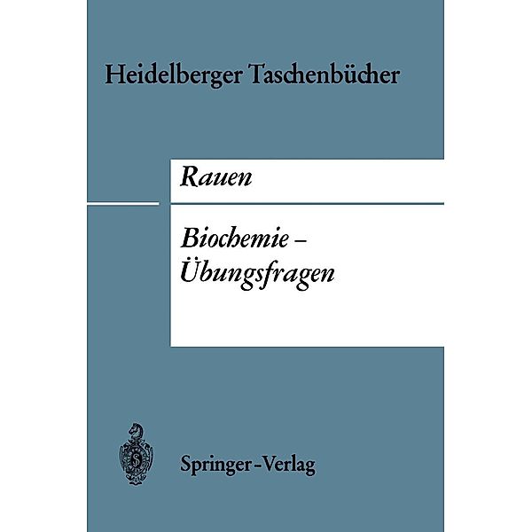 Biochemie-Übungsfragen / Heidelberger Taschenbücher Bd.53, Hermann M. Rauen