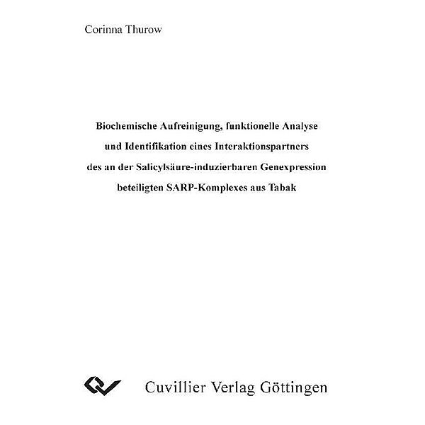 Biochemische Aufreinigung, funktionelle Analyse und Identifikation eines Interaktionspartners des an der Salicylsäure-induzierbaren Genexpression beteiligten SARP-Komplexes aus Tabak