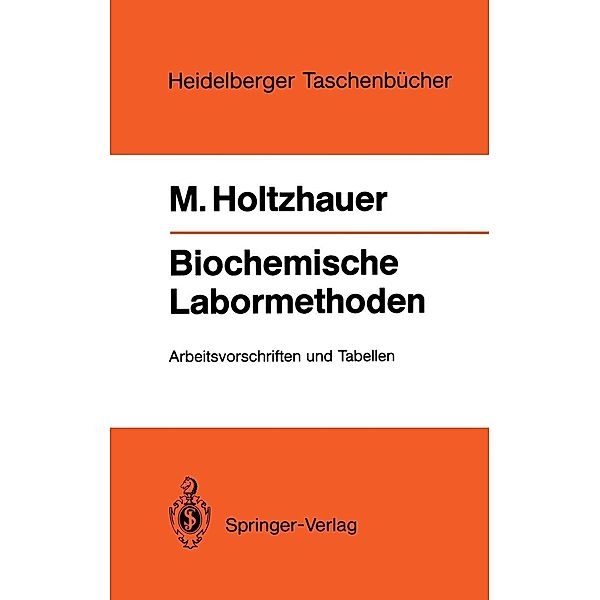 Biochemische Labormethoden / Heidelberger Taschenbücher Bd.249, Martin Holtzhauer