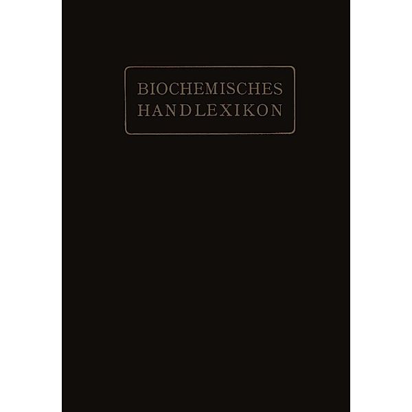 Biochemisches Handlexikon, H. Altenburg, H. Einbeck, H. Euler, E. St. Faust, C. Funk, O. v. Fürth, O. Gerngross, V. Grafe, J. Helle, O. Hesse, K. Kautzsch, I. Bang, Fr. Knoop, R. Kobert, J. Lundberg, C. Neuberg, M. Nierenstein, O. A. Oesterle, Th. B. Osborne, L. Pincussohn, H. Pringsheim, K. Raske, K. Bartelt, B. v. Reinbold, Br. Rewald, A. Rollett, P. Rona, H. Rupe, Fr. Samuely, H. Scheibler, J. Schmid, J. Schmidt, E. Schmitz, Fr. Baum, M. Siegfried, E. Strauss, A. Thiele, G. Trier, W. Weichardt, R. Willstätter, A. Windaus, E. Winterstein, Ed. Witte, G. Zemplén, C. Brahm, E. Zunz, Emil Abderhalden, W. Cramer, K. Dieterich, R. Ditmar, M. Dohrn