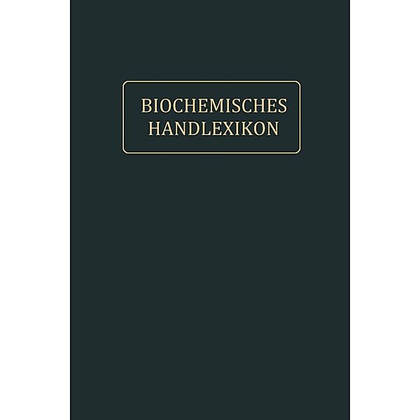 Biochemisches Handlexikon, Andor Fodor, Dions Fuchs, Paul Hirsch, Thomas B. Osborne, Béla v. Reinbold, Arthur Weil, Géza Zemplén