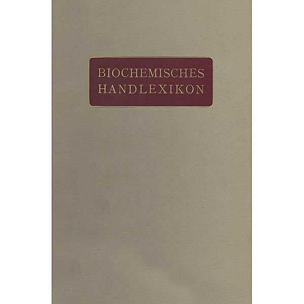 Biochemisches Handlexikon, Andor Fodor, Dionys Fuchs, Ad Grün, Géza Zemplén