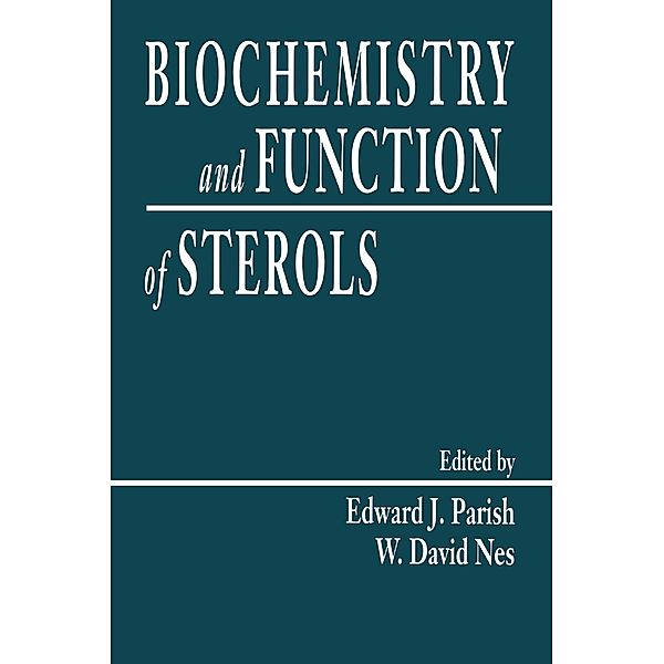 Biochemistry and Function of Sterols, Edward J. Parish, W. David Nes
