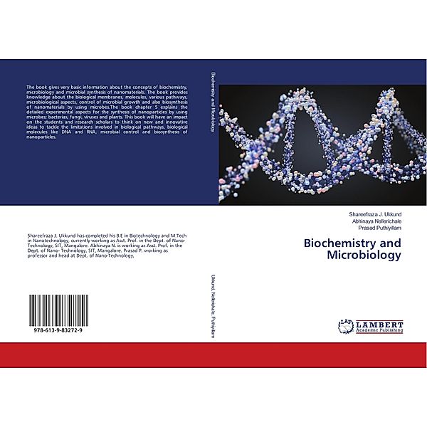 Biochemistry and Microbiology, Shareefraza J. Ukkund, Abhinaya Nellerichale, Prasad Puthiyillam