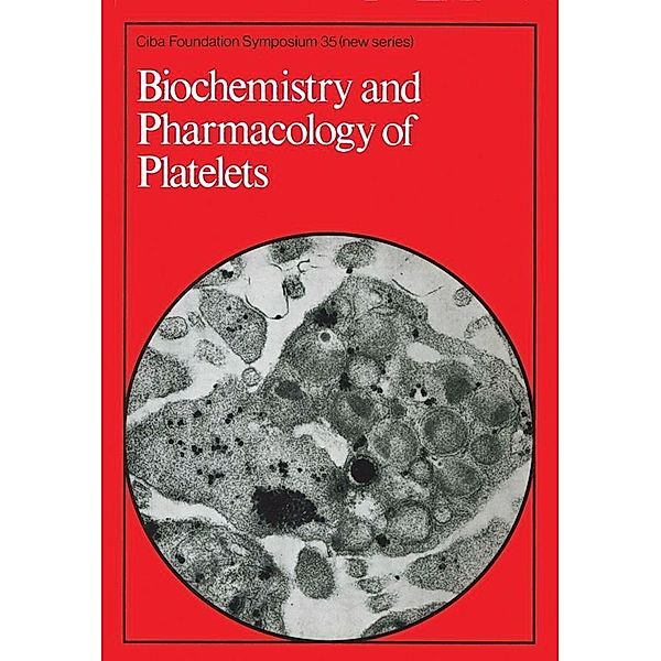 Biochemistry and Pharmacology of Platelets / Novartis Foundation Symposium