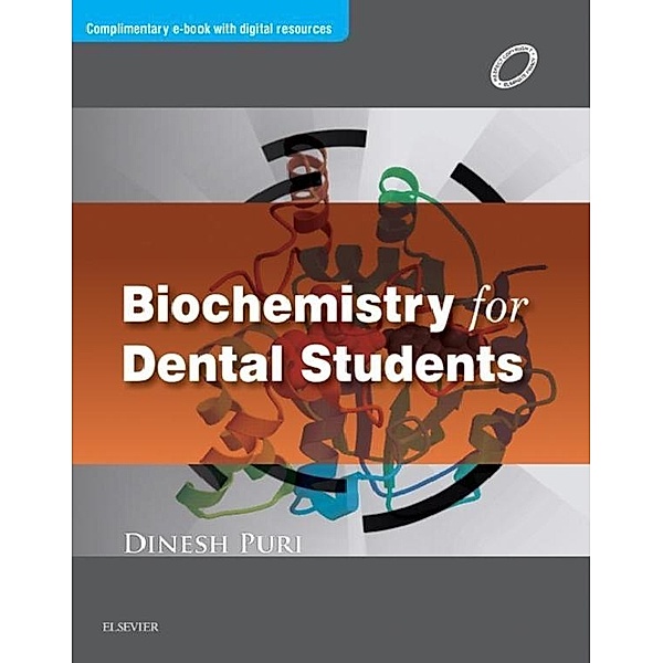 Biochemistry for Dental Students - E-Book, Dinesh Puri
