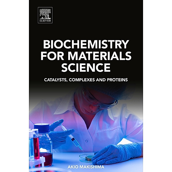 Biochemistry for Materials Science, Akio Makishima