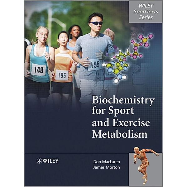 Biochemistry for Sport and Exercise Metabolism, Donald MacLaren, James Morton