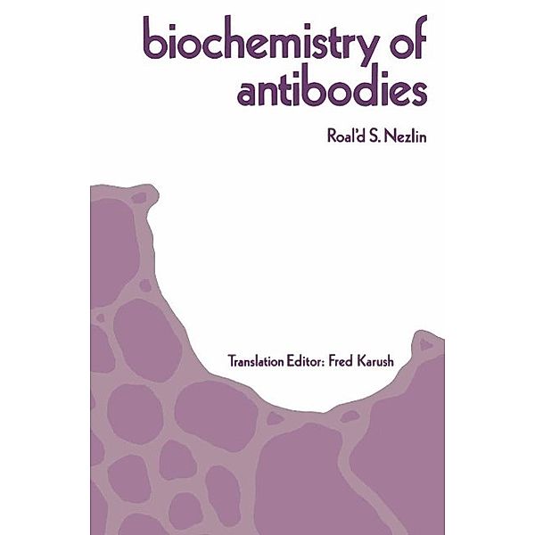 Biochemistry of Antibodies, R. Nezlin