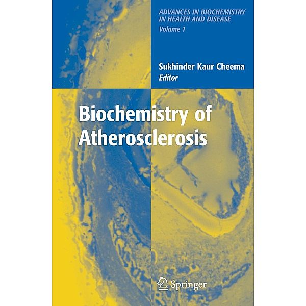 Biochemistry of Atherosclerosis / Advances in Biochemistry in Health and Disease Bd.1