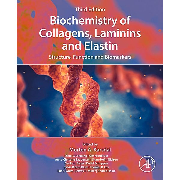 Biochemistry of Collagens, Laminins and Elastin, Morten Karsdal