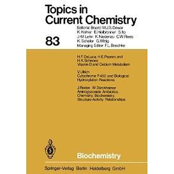 Biochemistry / Topics in Current Chemistry Bd.83, Hector F. DeLuca, Herbert E. Paaren, Heinrich K. Schnoes, Volker Ullrich, Jürgen Reden, Walter Dürckheimer