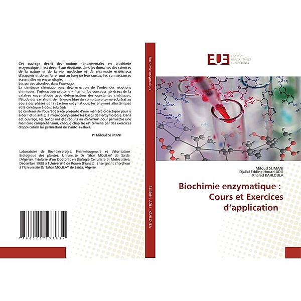 Biochimie enzymatique : Cours et Exercices d'application, Miloud Slimani, Djallal Eddine Houari Adli, Khaled Kahloula
