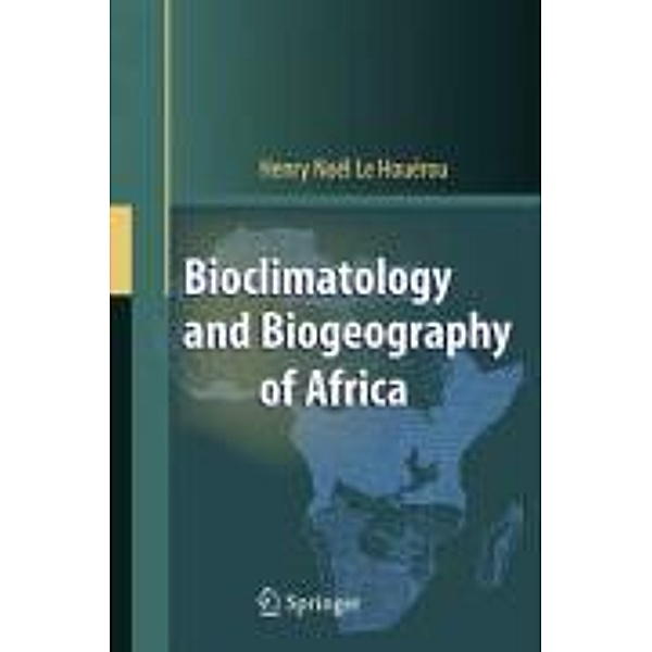 Bioclimatology and Biogeography of Africa, Henry N. Houérou