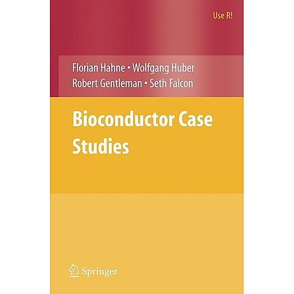 Bioconductor Case Studies, Florian Hahne, Wolfgang Huber, Robert Gentleman