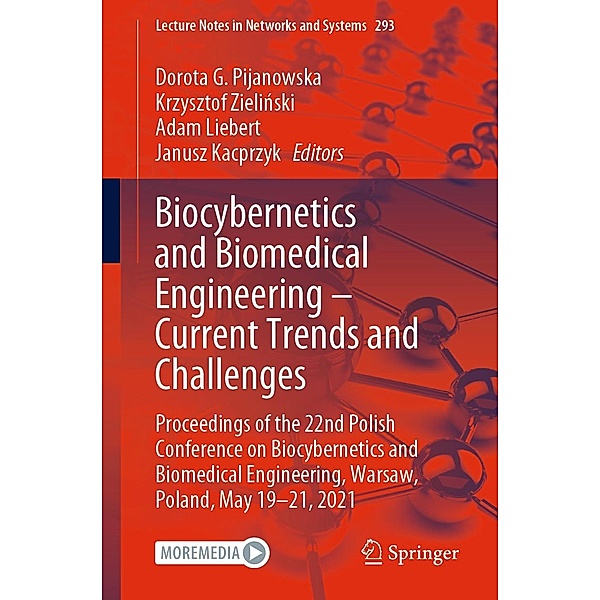 Biocybernetics and Biomedical Engineering - Current Trends and Challenges / Lecture Notes in Networks and Systems Bd.293