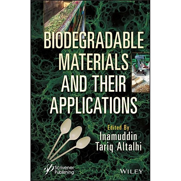 Biodegradable Materials and Their Applications, Inamuddin, Tariq Altalhi