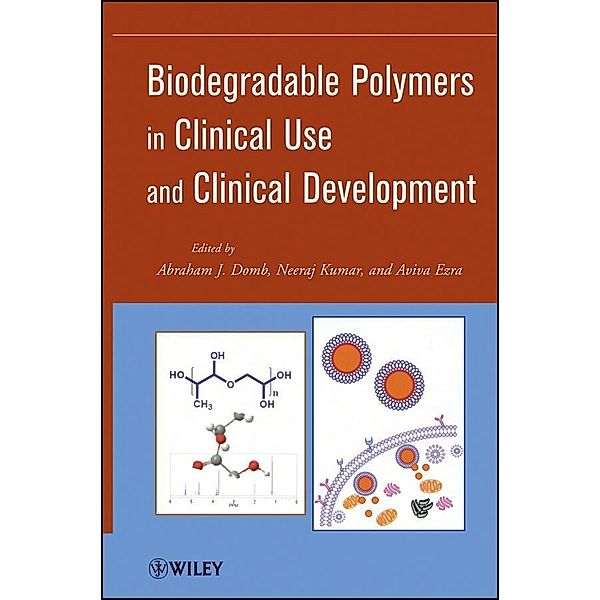 Biodegradable Polymers in Clinical Use and Clinical Development