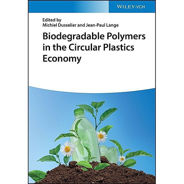 Biodegradable Polymers in the Circular Plastics Economy