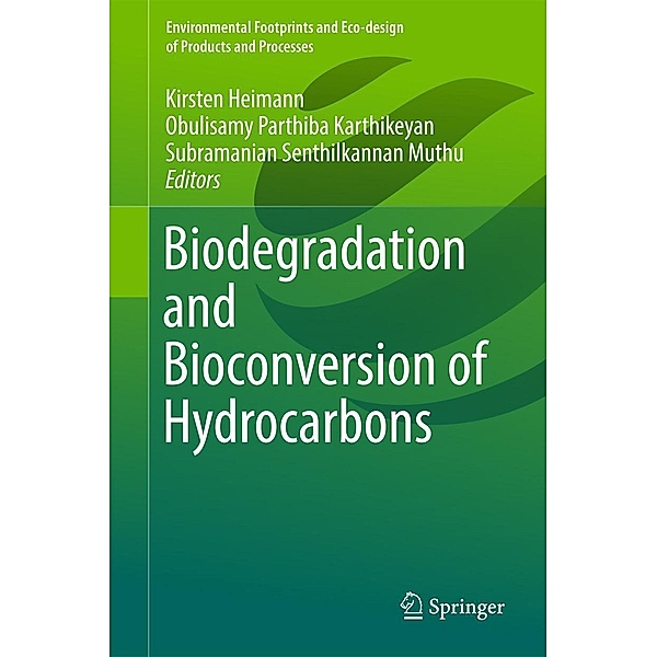 Biodegradation and Bioconversion of Hydrocarbons / Environmental Footprints and Eco-design of Products and Processes