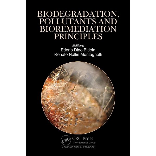Biodegradation, Pollutants and Bioremediation Principles