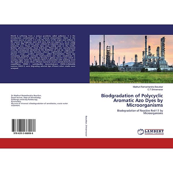 Biodgradation of Polycyclic Aromatic Azo Dyes by Microorganisms, Madhuri Ramachandra Basutkar, C.T Shivannavar