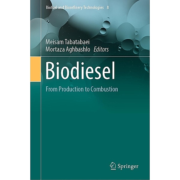 Biodiesel / Biofuel and Biorefinery Technologies Bd.8