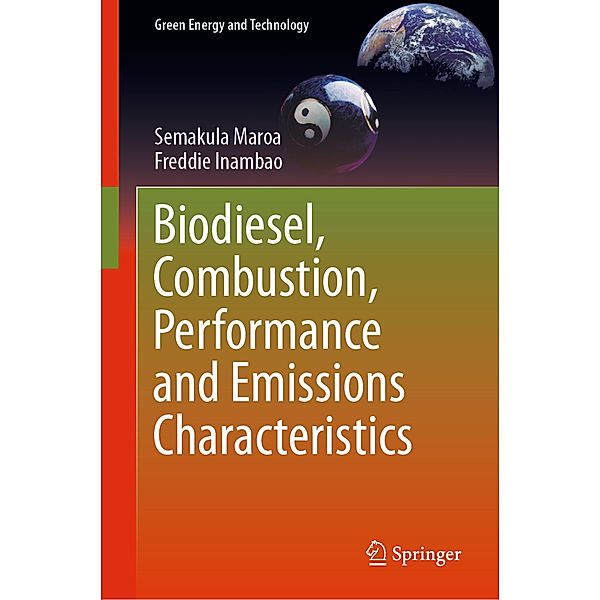 Biodiesel, Combustion, Performance and Emissions Characteristics, Semakula Maroa, Freddie Inambao