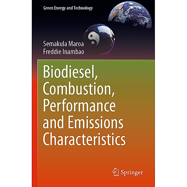 Biodiesel, Combustion, Performance and Emissions Characteristics, Semakula Maroa, Freddie Inambao