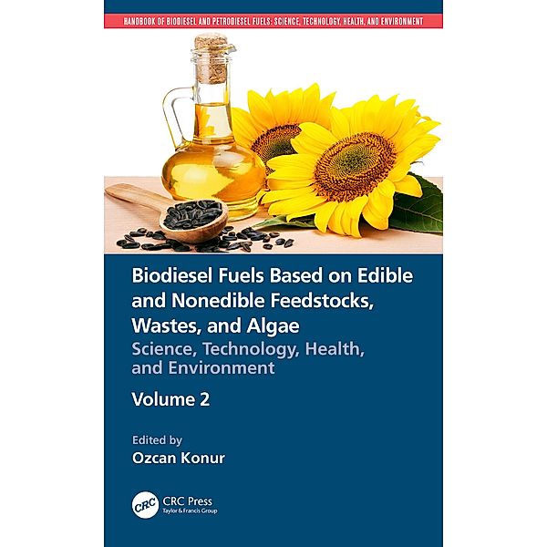 Biodiesel Fuels Based on Edible and Nonedible Feedstocks, Wastes, and Algae