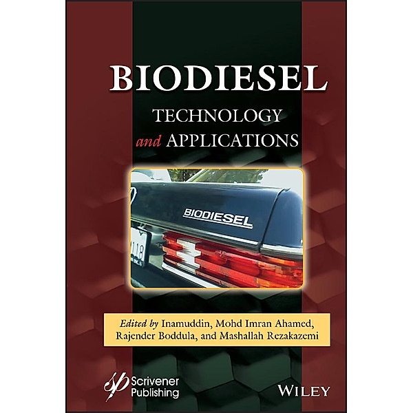 Biodiesel Technology and Applications, Inamuddin, Mohd Imran Ahamed, Rajender Boddula, Mashallah Rezakazemi