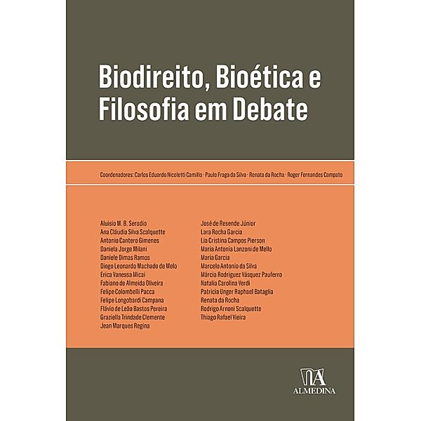 Biodireito, Bioética e Filosofia em Debate / Obras Coletivas, Carlos Eduardo Nicoletti Camillo, Paulo Fraga da Silva