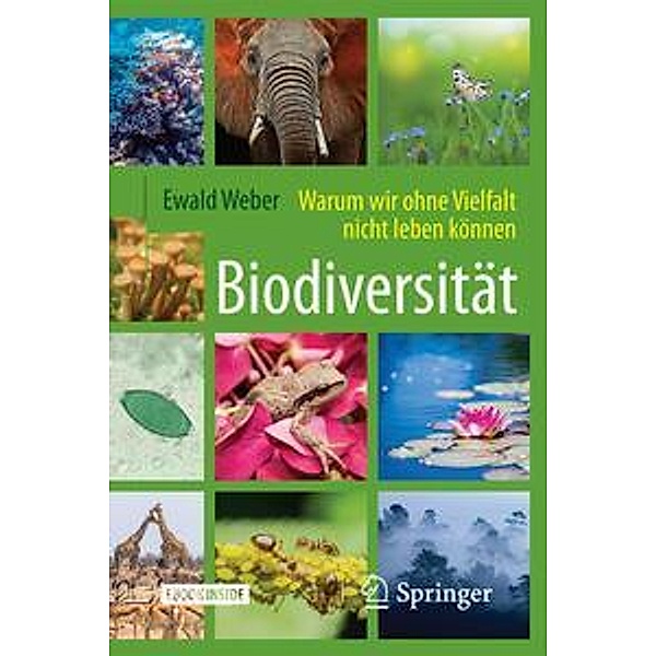 Biodiversität - Warum wir ohne Vielfalt nicht leben können, m. 1 Buch, m. 1 E-Book, Ewald Weber