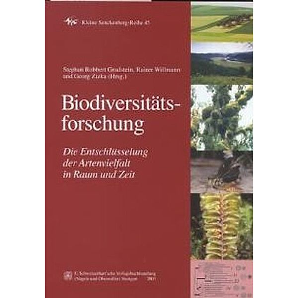 Biodiversitätsforschung - Die Entschlüsselung der Artenvielfalt in Raum und Zeit, Rainer Willmann, Stephan R Gradstein, Georg Zizka