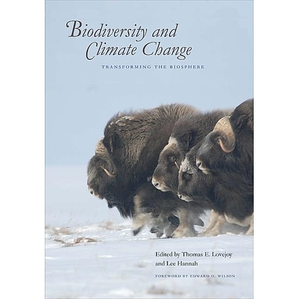 Biodiversity and Climate Change, Thomas E. Lovejoy, Lee Hannah, Edward O. Wilson