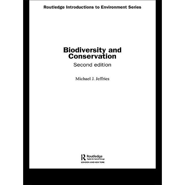 Biodiversity and Conservation, Michael J. Jeffries