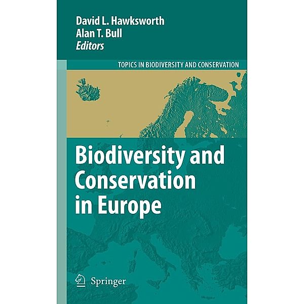 Biodiversity and Conservation in Europe / Topics in Biodiversity and Conservation Bd.7