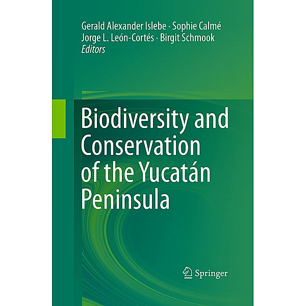 Biodiversity and Conservation of the Yucatán Peninsula