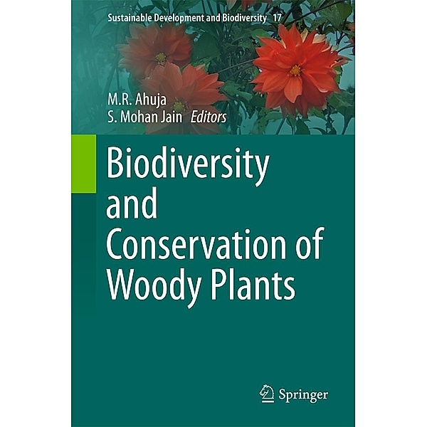 Biodiversity and Conservation of Woody Plants / Sustainable Development and Biodiversity Bd.17