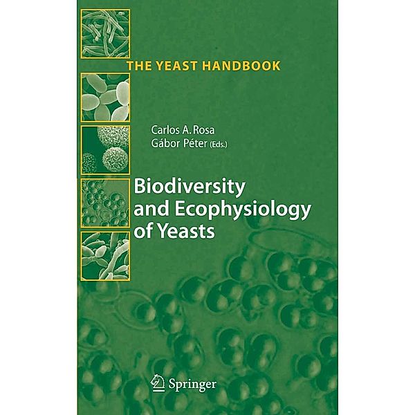 Biodiversity and Ecophysiology of Yeasts / The Yeast Handbook