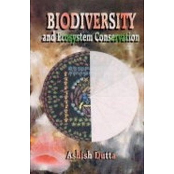 Biodiversity and Ecosystem Conservation, Ashish Dutta