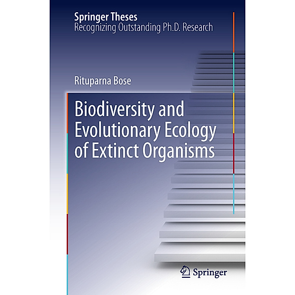 Biodiversity and Evolutionary Ecology of Extinct Organisms, Rituparna Bose