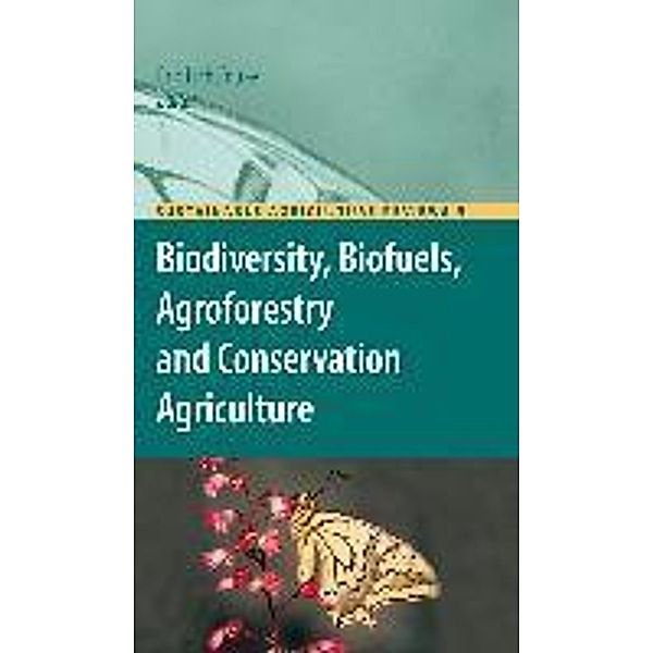 Biodiversity, Biofuels, Agroforestry and Conservation Agriculture / Sustainable Agriculture Reviews Bd.5