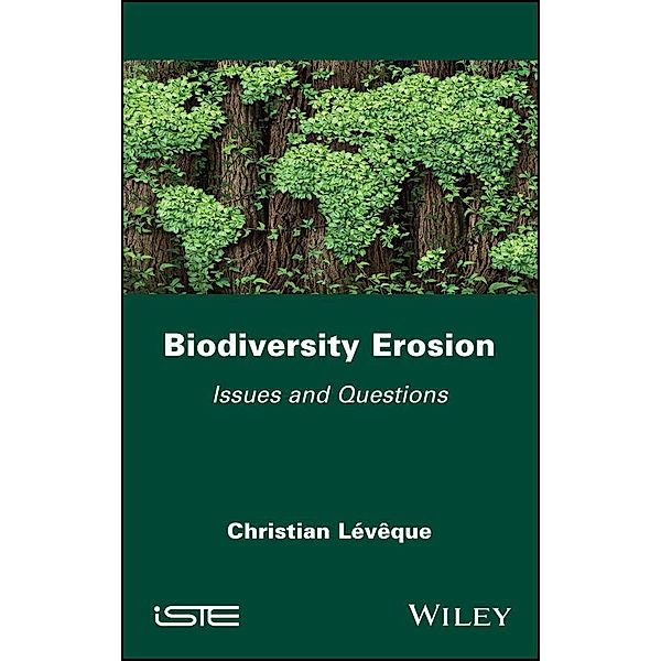 Biodiversity Erosion, Christian Lévêque