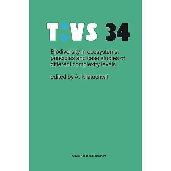 Biodiversity in ecosystems: principles and case studies of different complexity levels / Tasks for Vegetation Science Bd.34