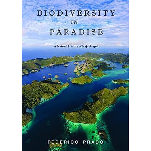 Biodiversity in Paradise, Federico Prado