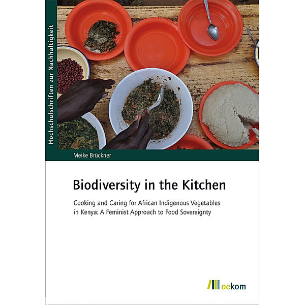 Biodiversity in the Kitchen, Meike Brückner